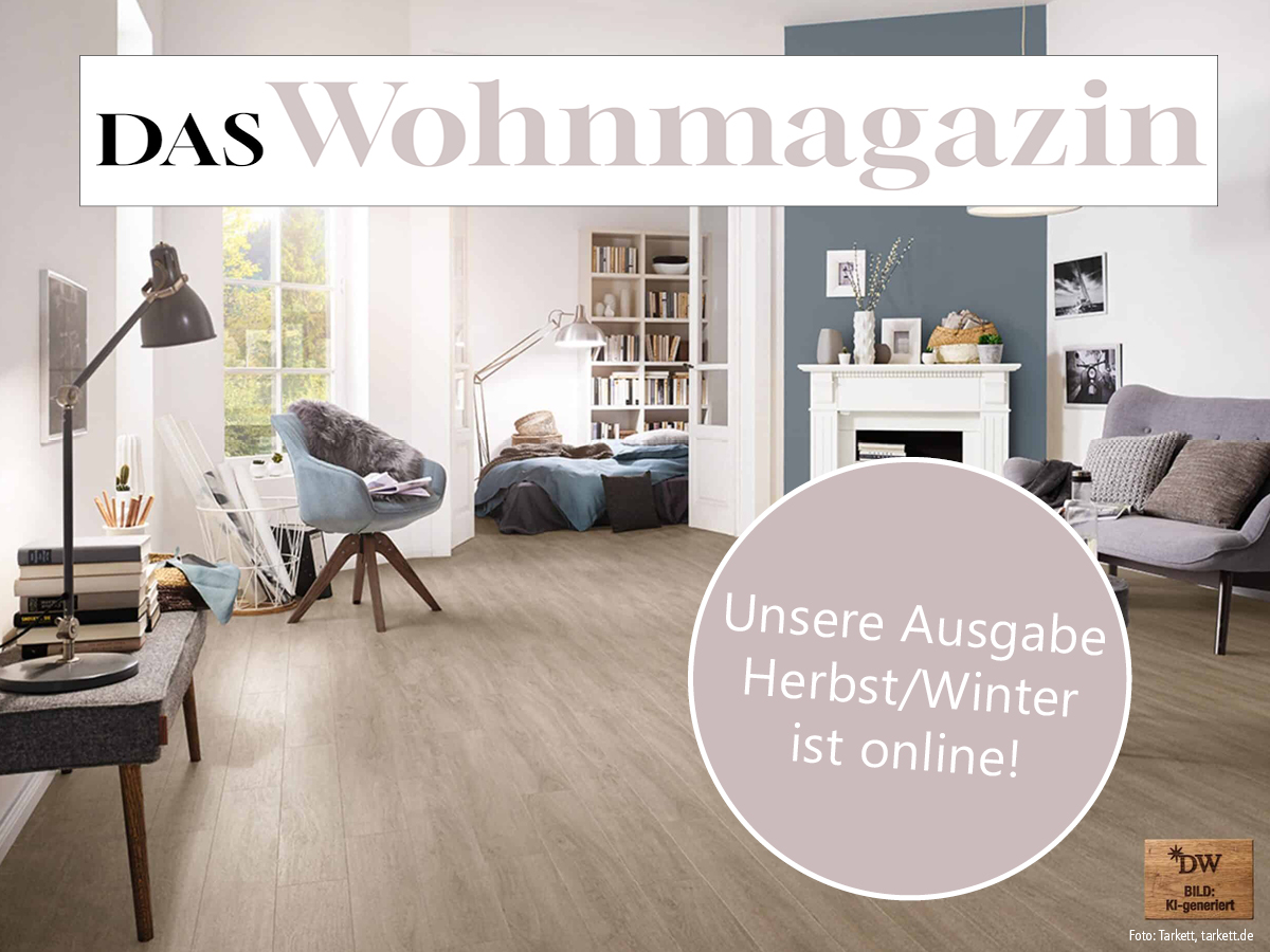 Das Wohnmagazin. Unsere Herbst/Winter-Ausgabe ist online.